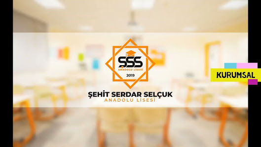 Şehit Serdar Selçuk Anadolu Lisesi Sahibinin seçtikleri görseli